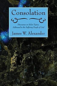 Consolation - James W. Alexander