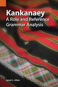 Kankanaey : A Role and Reference Grammar Analysis - Janet L. Allen