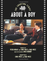 About a Boy : Newmarket Shooting Script - Peter Hedges