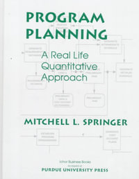 Program Planning : A Real Life, Quantitative Approach - Mitchell L. Springer