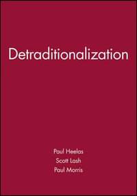 Detraditionalization - Paul Heelas