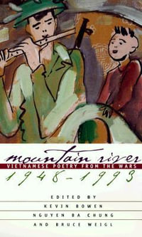 Mountain River : Vietnamese Poetry from the Wars, 1948-93 - Bruce Weigl