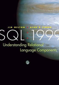 SQL : 1999 - Understanding Relational Language Components - Jim Melton