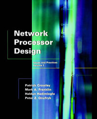 Network Processor Design : Issues and Practices - Mark A. Franklin