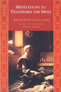 Meditations to Transform the Mind - THE 7TH DALAI LAMA