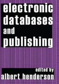 Electronic Databases and Publishing - Albert Henderson