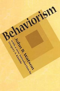 Behaviorism - John B. Watson