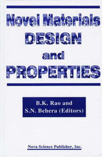 Novel Materials - Design and Properties : Design and Properties - B. K. N. Rao