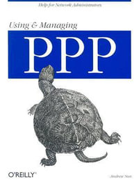 Using and Managing PPP : OREILLY - Andrew Sun