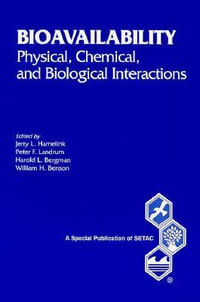 Bioavailability : Physical, Chemical, and Biological Interactions - Harold  Bergman