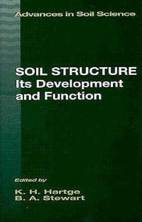 Soil Structure : Its Development and Function - B.A. Stewart