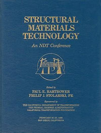 Structural Materials Technology : An NDT Conference (1996) - Paul E. Hartbower