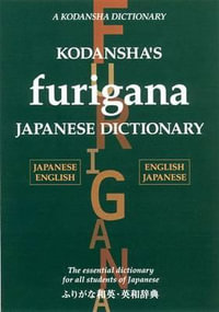 Kodansha's Furigana Japanese Dictionary : Kodansha Dictionaries - Masatoshi Yoshida