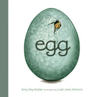 Egg - Amy Sky Koster