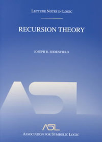 Recursion Theory : Lecture Notes in Logic 1 - Joseph R. Shoenfield