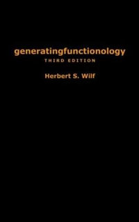 generatingfunctionology : Third Edition - Herbert S.  Wilf
