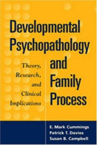 Developmental Psychopathology and Family Process : Theory, Research, and Clinical Implications - Susan B. Campbell