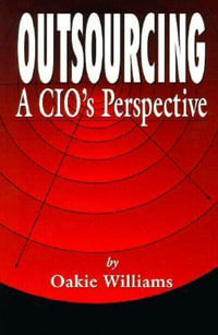 Outsourcing : A CIO's Perspective - Oakie D. Williams