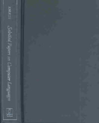 Selected Papers on Computer Languages : Lecture Notes - Donald E. Knuth