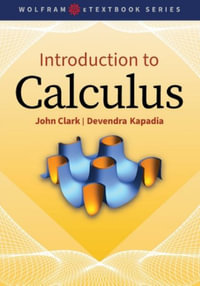 Introduction to Calculus : A Computational Approach - John Clark