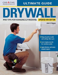 Ultimate Guide : Drywall, 4th Edition - John D. Wagner