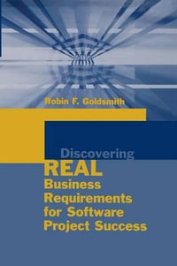Artech House Computing Library : Artech House Computing Library - Robin F. Goldsmith