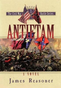 Antietam : Civil War Battle Series - James Reasoner