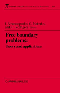 Free Boundary Problems : Theory and Applications - Ioannis Athanasopoulos