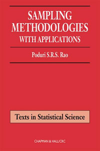 Sampling Methodologies with Applications : Chapman & Hall/CRC Texts in Statistical Science - Poduri S.R.S.  Rao