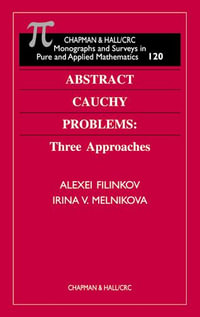 Abstract Cauchy Problems : Three Approaches - Alexei  Filinkov