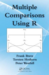 Multiple Comparisons Using R - Frank  Bretz
