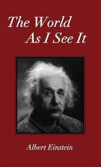 The World As I See It - Albert Einstein