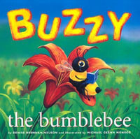 Buzzy the Bumblebee - Denise Brennan-Nelson