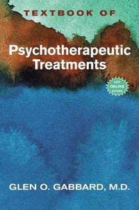 Textbook of Psychotherapeutic Treatments - Glen O. Gabbard
