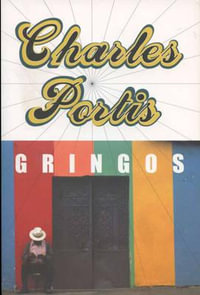 Gringos - Charles Portis