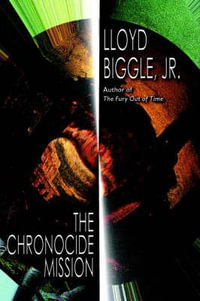 Chronocide Mission - Lloyd Jr Biggle