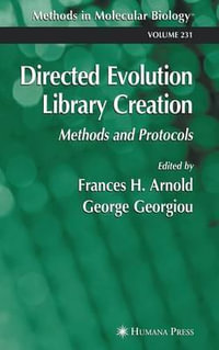 Directed Evolution Library Creation : Methods and Protocols - Frances H. Arnold