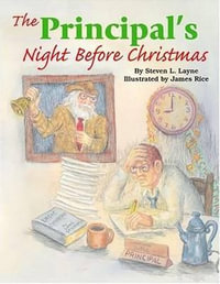 Principal's Night Before Christmas, The : Night Before Christmas Series - James Rice
