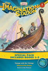 Imagination Station Books 3-Pack : Adventures in Odyssey the Imagination Station - Paul Mccusker