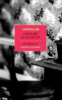 Corrigan : New York Review Books Classics - Caroline Blackwood