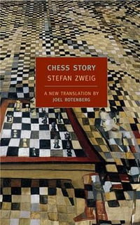 Chess Story : New York Review Books Classics - Stefan Zweig