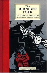 The Midnight Folk : Kay Harker - John Masefield