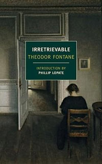 Irretrievable : New York Review Books Classics - Theodor Fontane