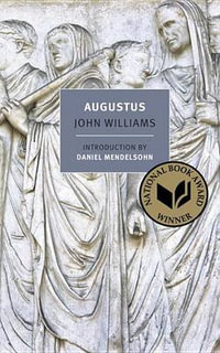 Augustus : New York Review Books Classics - John Williams