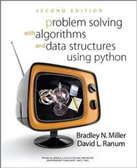 Problem Solving with Algorithms and Data Structures Using Python : FRANKLIN BEEDLE - Bradley N. Miller