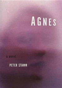 Agnes - Peter Stamm