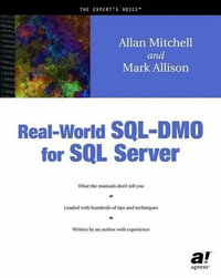 Real-World SQL-DMO for SQL Server : Expert's Voice - Allan Mitchell