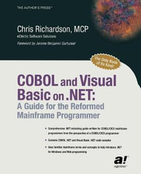 .Net Developer : A Guide for the Reformed Mainframe Programmer - Chris L. Richardson
