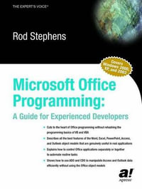 Microsoft Office Programming : A Guide for Experienced Developers - Rod Stephens