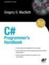 C# Programmer's Handbook : Expert's Voice - Gregory S. Macbeth